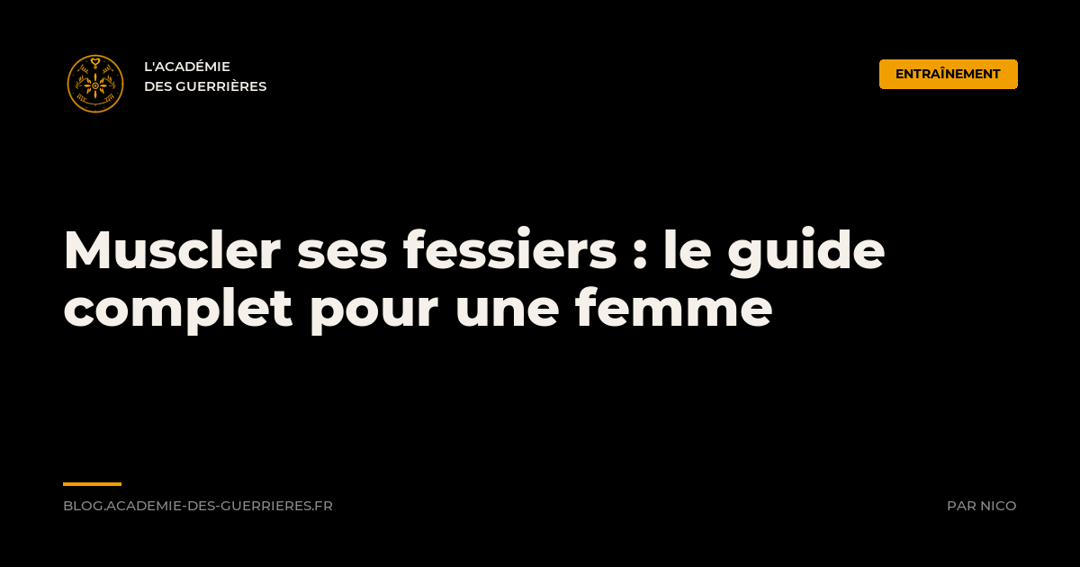 Muscler ses fessiers pour une femme : le guide complet