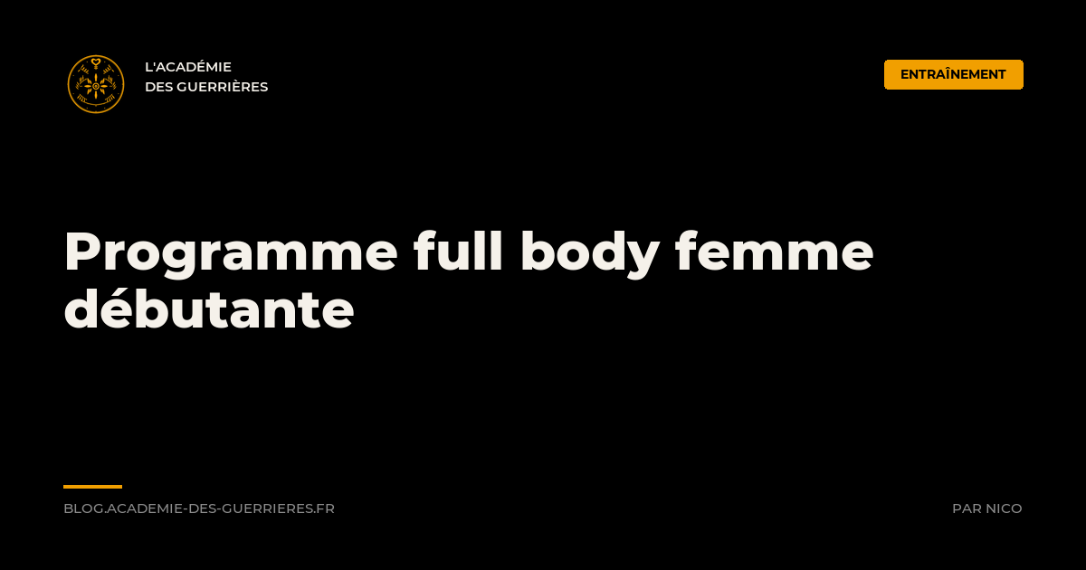 Programme full body pour femme débutante, structure des 3 premiers mois