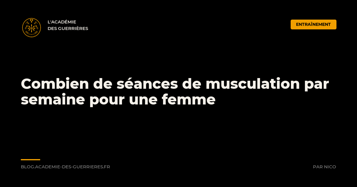 Combien de séances de musculation par semaine pour une femme