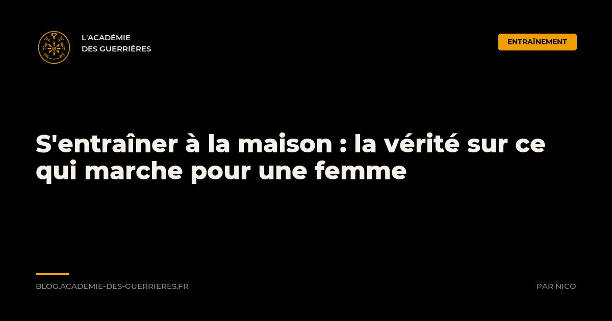 Musculation femme à la maison, L'Académie des Guerrières